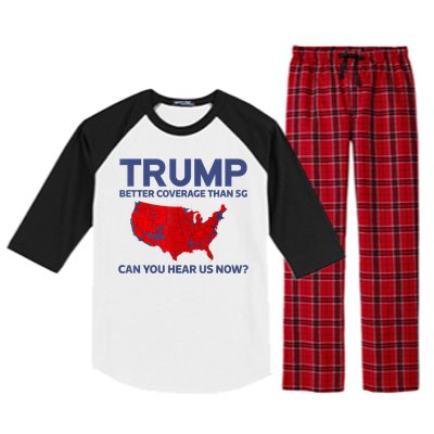 Trump Better Coverage Than 5g Can You Hear Us Now 2024 Raglan Sleeve Pajama Set