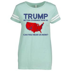 Trump Better Coverage Than 5g Can You Hear Us Now 2024 Enza Ladies Jersey Football T-Shirt