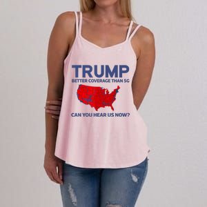 Trump Better Coverage Than 5g Can You Hear Us Now 2024 Women's Strappy Tank