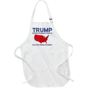 Trump Better Coverage Than 5g Can You Hear Us Now 2024 Full-Length Apron With Pockets