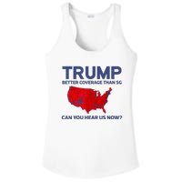 Trump Better Coverage Than 5g Can You Hear Us Now 2024 Ladies PosiCharge Competitor Racerback Tank