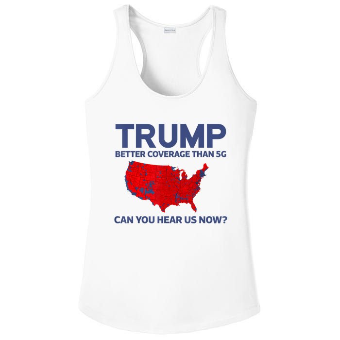 Trump Better Coverage Than 5g Can You Hear Us Now 2024 Ladies PosiCharge Competitor Racerback Tank