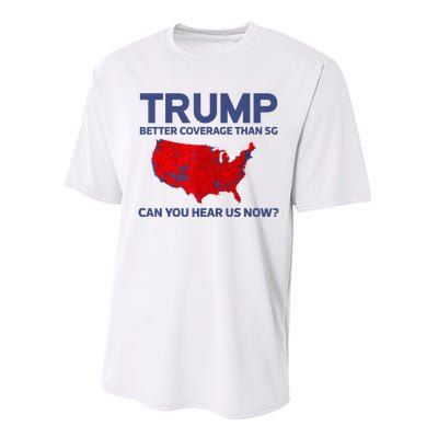 Trump Better Coverage Than 5g Can You Hear Us Now 2024 Performance Sprint T-Shirt