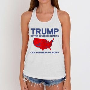 Trump Better Coverage Than 5g Can You Hear Us Now 2024 Women's Knotted Racerback Tank