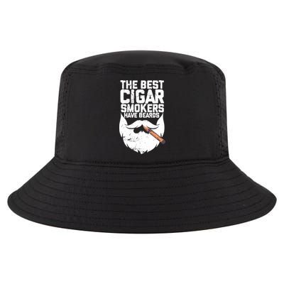 The Best Cigar Smokers Have Beards Cigar Bearded Dad Cool Comfort Performance Bucket Hat