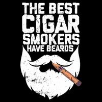 The Best Cigar Smokers Have Beards Cigar Bearded Dad Tall T-Shirt
