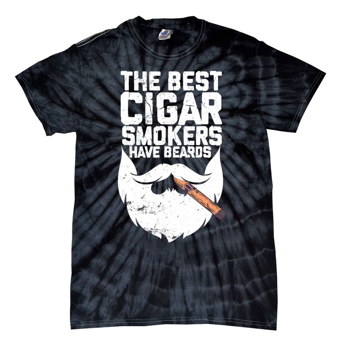 The Best Cigar Smokers Have Beards Cigar Bearded Dad Tie-Dye T-Shirt