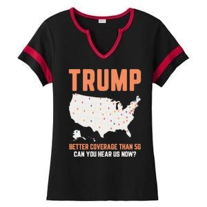 Trump Better Coverage Than 5g Can You Hear Us Now Ladies Halftime Notch Neck Tee