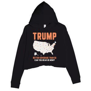 Trump Better Coverage Than 5g Can You Hear Us Now Crop Fleece Hoodie