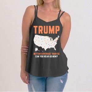 Trump Better Coverage Than 5g Can You Hear Us Now Women's Strappy Tank