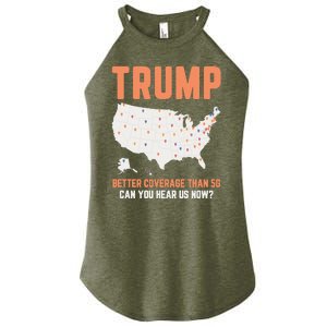 Trump Better Coverage Than 5g Can You Hear Us Now Women's Perfect Tri Rocker Tank