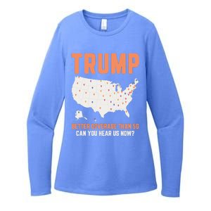 Trump Better Coverage Than 5g Can You Hear Us Now Womens CVC Long Sleeve Shirt