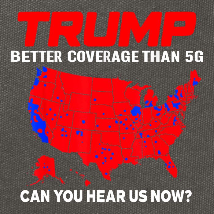 Trump Better Coverage Than 5g Can You Hear Us Now Trending Trump Design Cotton Canvas Backpack