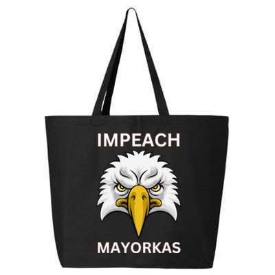 Texas Border Crisis Impeach Mayorkas 25L Jumbo Tote