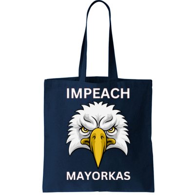 Texas Border Crisis Impeach Mayorkas Tote Bag