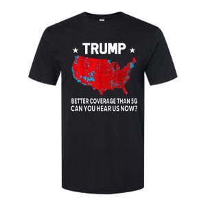 Trump Better Coverage Than 5g Can You Hear Us Now Softstyle CVC T-Shirt