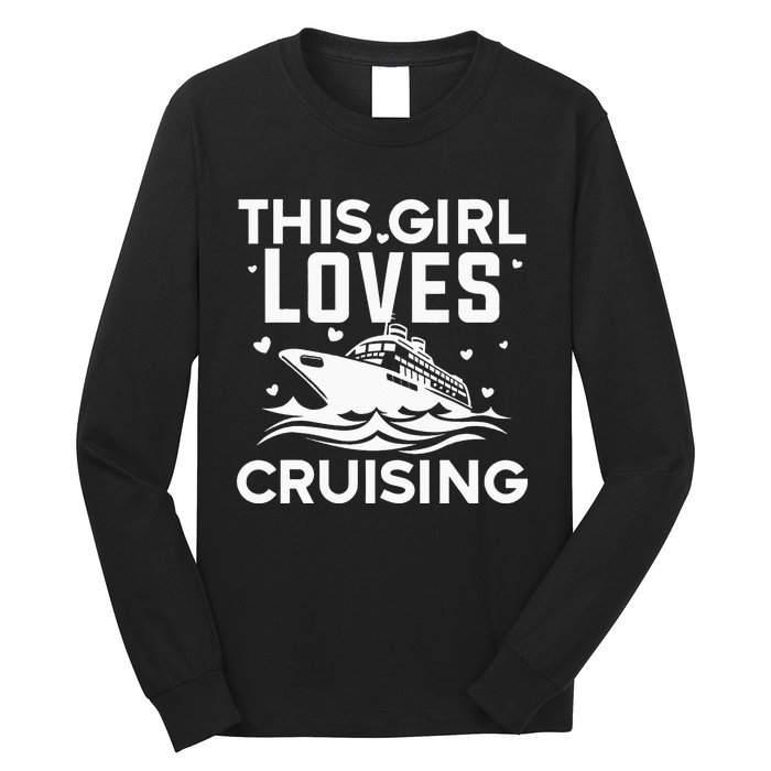 Travel Best Cruising Cruise Ship Lover Cruise Long Sleeve Shirt