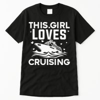 Travel Best Cruising Cruise Ship Lover Cruise Tall T-Shirt