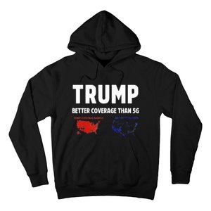 Trump Better Coverage Politics Funny Hoodie