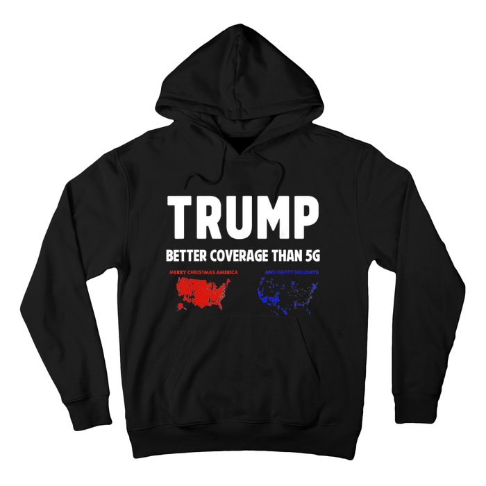 Trump Better Coverage Politics Funny Hoodie