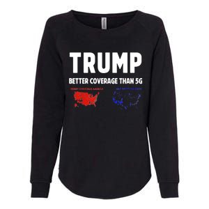 Trump Better Coverage Politics Funny Womens California Wash Sweatshirt