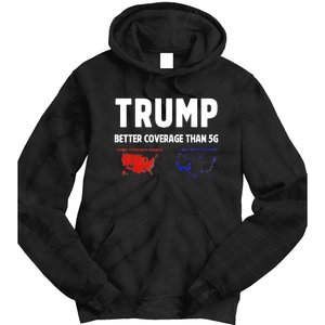 Trump Better Coverage Politics Funny Tie Dye Hoodie