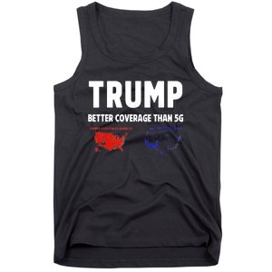 Trump Better Coverage Politics Funny Tank Top