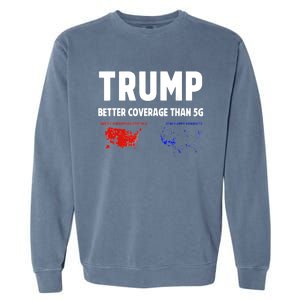 Trump Better Coverage Politics Funny Garment-Dyed Sweatshirt