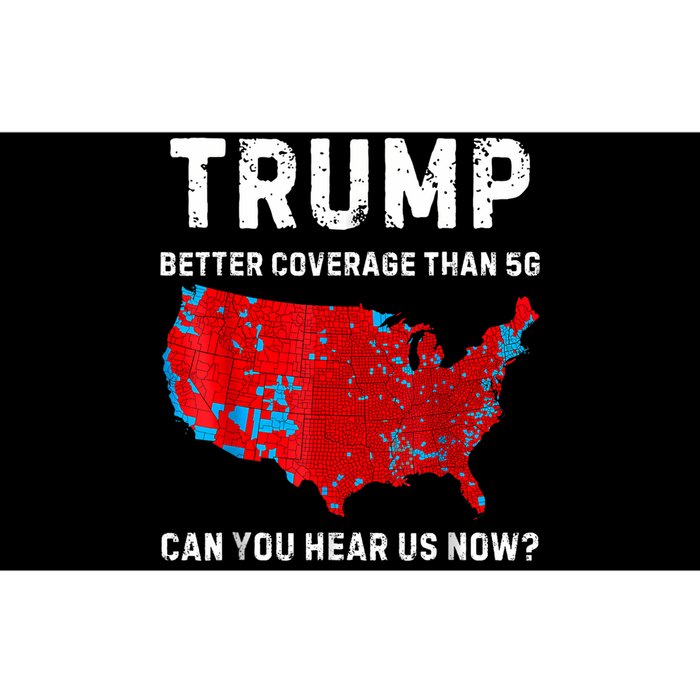 Trump Better Coverage Than 5g Can You Hear Us Now Retro Bumper Sticker