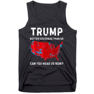 Trump Better Coverage Than 5g Can You Hear Us Now Retro Tank Top