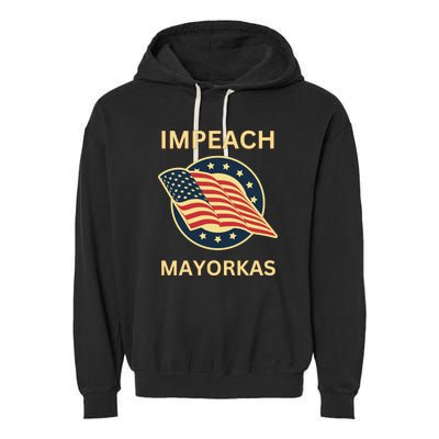 Texas Border Crisis Impeach Mayorkas Garment-Dyed Fleece Hoodie