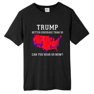 Trump Better Coverage Than 5g Can You Hear Us Now Election Map Tall Fusion ChromaSoft Performance T-Shirt