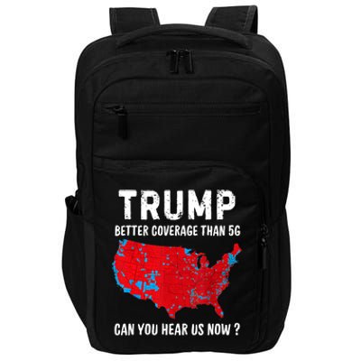 Trump Better Coverage Politics Funny Impact Tech Backpack