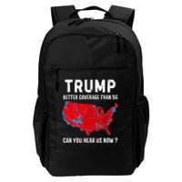 Trump Better Coverage Politics Funny Daily Commute Backpack