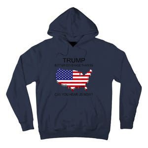 Trump Better Coverage Than 5g Can You Hear Us Now Politics Tall Hoodie