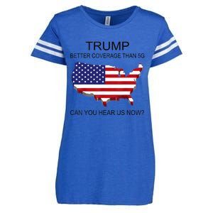 Trump Better Coverage Than 5g Can You Hear Us Now Politics Enza Ladies Jersey Football T-Shirt