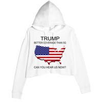 Trump Better Coverage Than 5g Can You Hear Us Now Politics Crop Fleece Hoodie