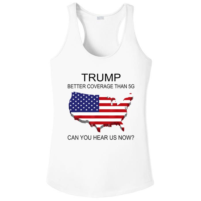 Trump Better Coverage Than 5g Can You Hear Us Now Politics Ladies PosiCharge Competitor Racerback Tank