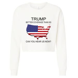 Trump Better Coverage Than 5g Can You Hear Us Now Politics Cropped Pullover Crew