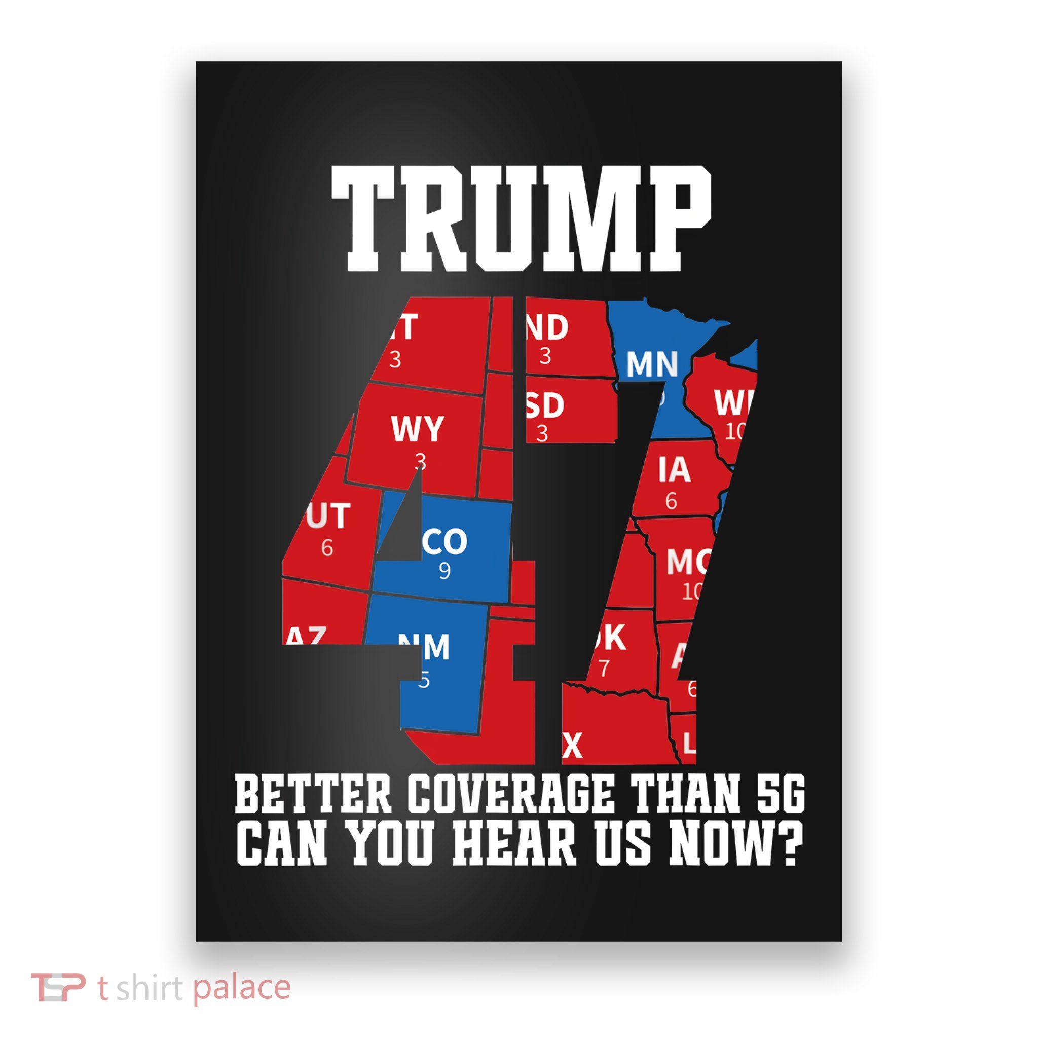 Trump Better Coverage Than 5g Can You Hear Us Now Usa Map Poster