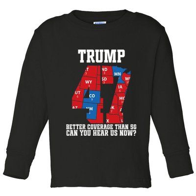 Trump Better Coverage Than 5g Can You Hear Us Now Usa Map Toddler Long Sleeve Shirt