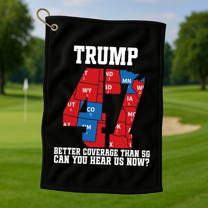 Trump Better Coverage Than 5g Can You Hear Us Now Usa Map Golf Towel