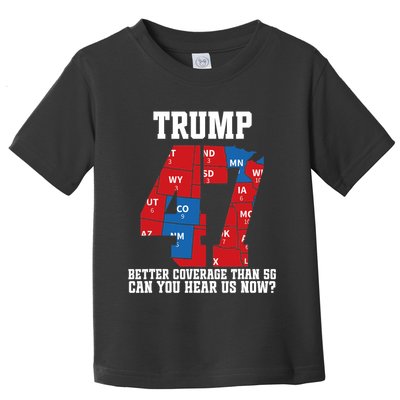 Trump Better Coverage Than 5g Can You Hear Us Now Usa Map Toddler T-Shirt