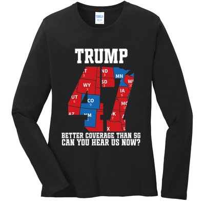 Trump Better Coverage Than 5g Can You Hear Us Now Usa Map Ladies Long Sleeve Shirt