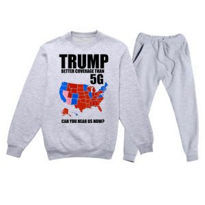 Trump Better Coverage Than 5g Can You Hear Us Now Usa Map Premium Crewneck Sweatsuit Set