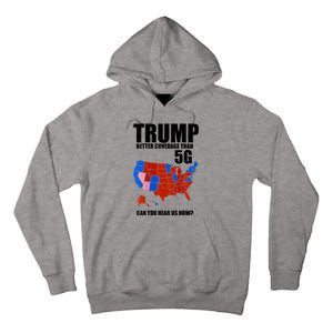 Trump Better Coverage Than 5g Can You Hear Us Now Usa Map Tall Hoodie