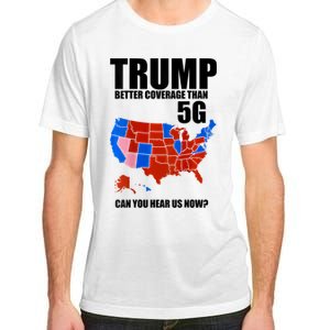 Trump Better Coverage Than 5g Can You Hear Us Now Usa Map Adult ChromaSoft Performance T-Shirt