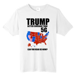 Trump Better Coverage Than 5g Can You Hear Us Now Usa Map Tall Fusion ChromaSoft Performance T-Shirt