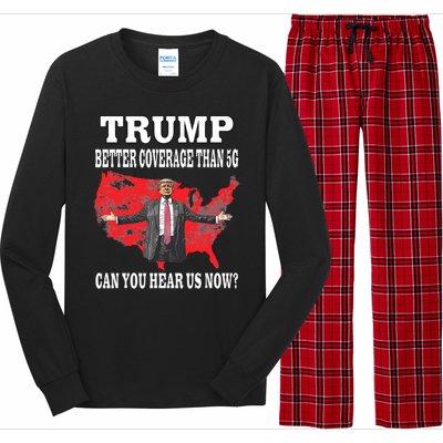 Trump Better Coverage Than 5g Can You Hear Us Now Politics Long Sleeve Pajama Set