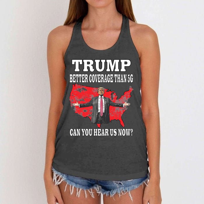 Trump Better Coverage Than 5g Can You Hear Us Now Politics Women's Knotted Racerback Tank